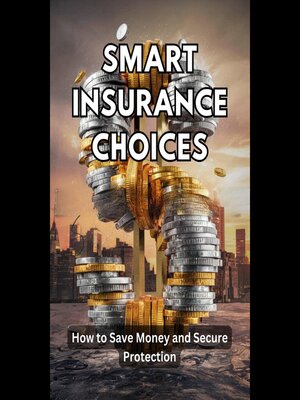 cover image of Smart Insurance Choices